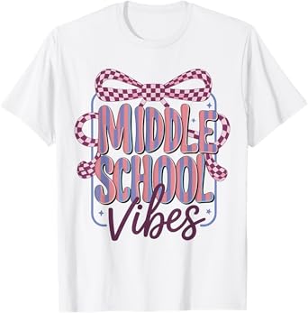 First Day Of Middle School Vibes For Teachers Teen Girls Bow T-Shirt