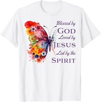 Blessed by God Loved by Jesus Butterfly And Flowers T-Shirt
