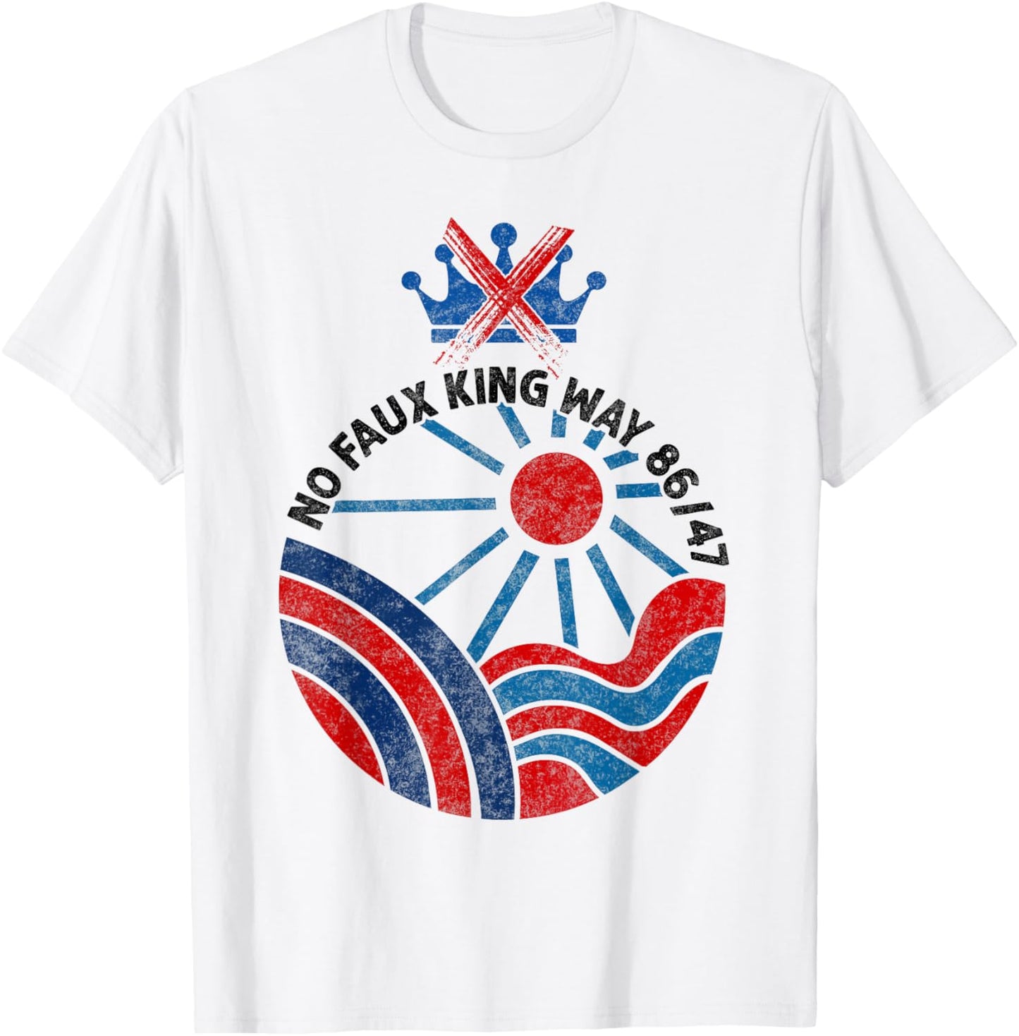 No Faux King Way 86 47 No Kings Day Protest June 14 T-Shirt