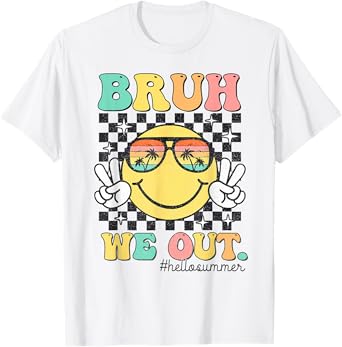 Bruh We Out Smile Face Happy Last Day Of School Teacher Kids T-Shirt