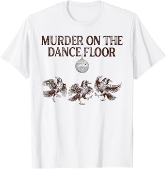 Murder on the dance floor Witchy Crow Dark Academia T-Shirt