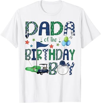 Dada Of The Birthday Boy Hole In One Golf Lover T-Shirt