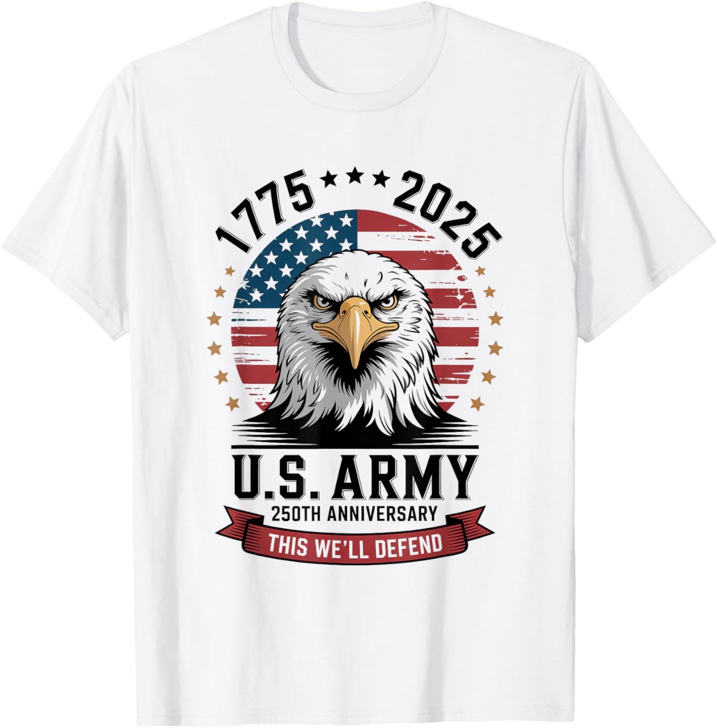 United States Army 1775-2025 250th anniversary we defend T-Shirt