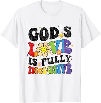 God's Love Is Fully Inclusive Christian Jesus LGBT Gay Pride T-Shirt