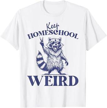 Keep Homeschool Weird Funny Retro Homeschool Mom Raccoon T-Shirt