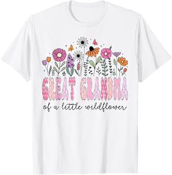 Great Grandma Of The Little Wildflower Floral Birthday Girl T-Shirt
