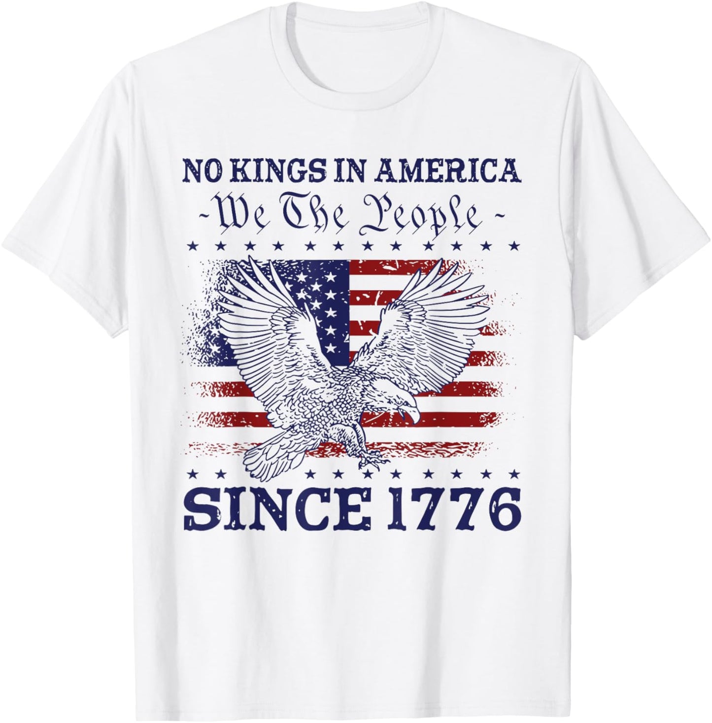 No Kings In America Since 1776 America Flag 4th Of July T-shirt