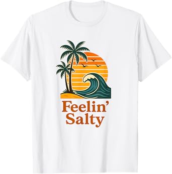Feelin Salty Sarcastic Retro Summer Beach Attitude Gift T-Shirt