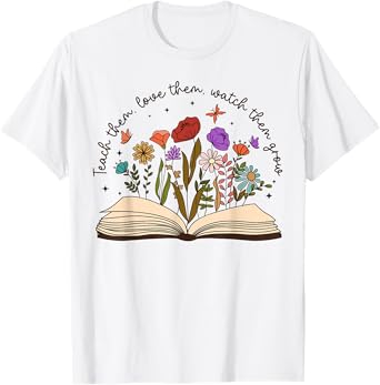 Teach Them Love Them Watch Them Grow Retro Teacher Floral T-Shirt