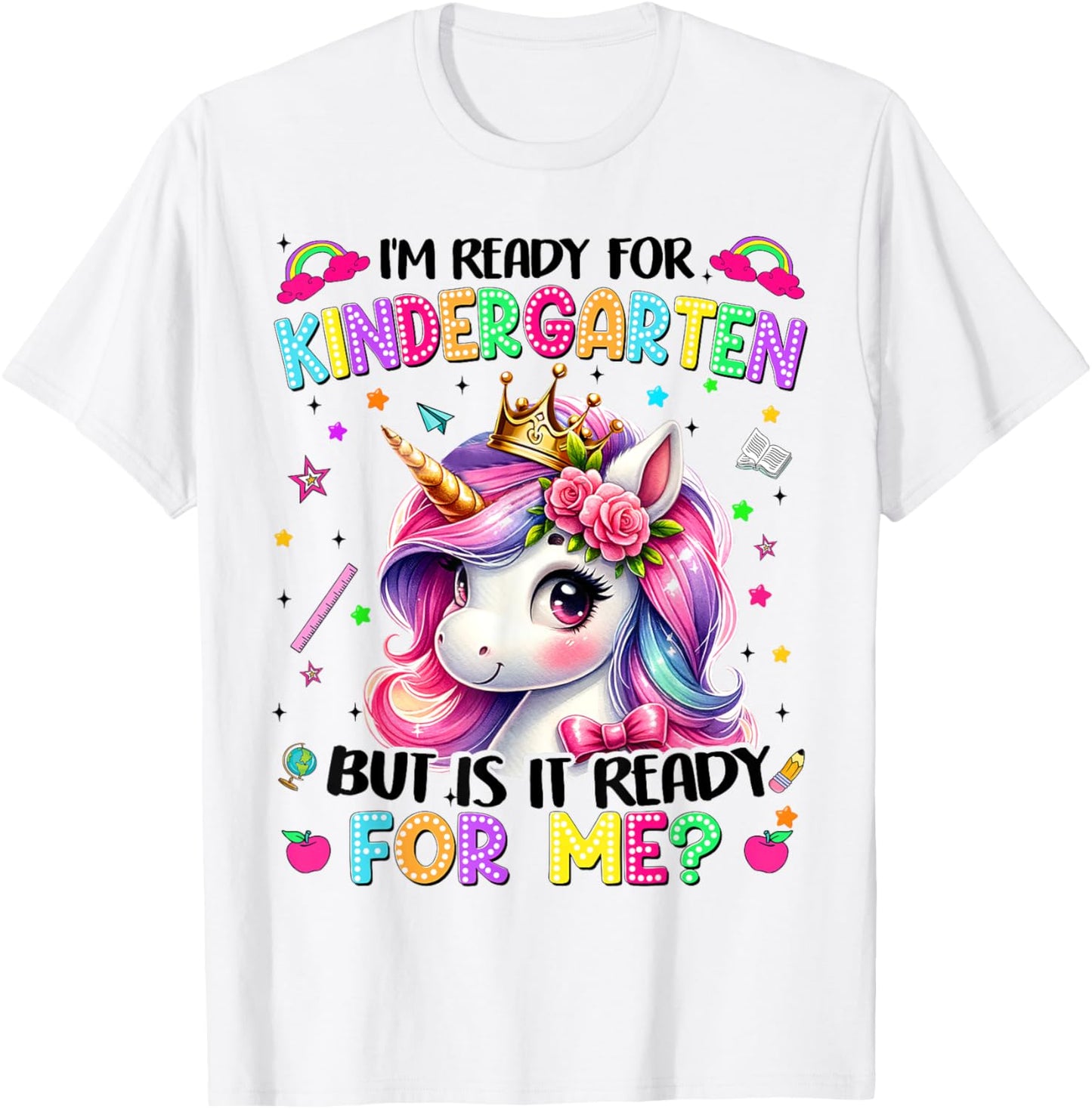 Iām Ready For Kindergarten Unicorn First Day Girls Tee by TeeBrew