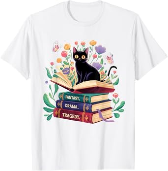 Fantasy Drama Tragedy Cat Book Lover Reading Humor Men Women T-Shirt