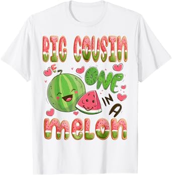 Big Cousin Of One In A Melon 1St Birthday Watermelon Bday T-Shirt