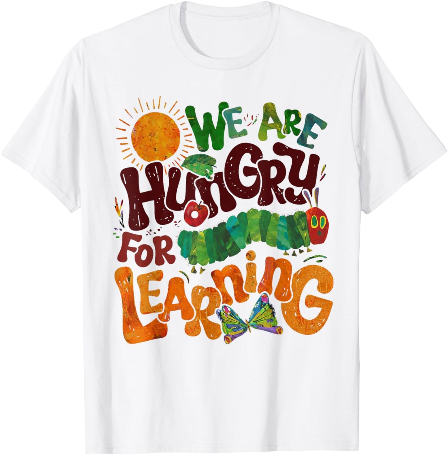 We Are Hungry For Learning Teacher First Day Back To School Tee by TeeBrew