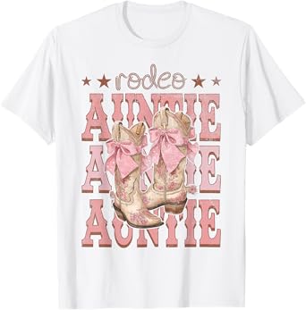 Rodeo Auntie Pink Boots Coquette Cow-Girl Birthday Party T-Shirt