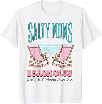 Salty Moms Beach Club Summer Vacation Holiday Beach Women T-Shirt
