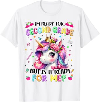 Im Ready For Second Grade Unicorn First Day Of School Girls T-Shirt