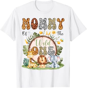 Mommy Of The Wild One First Bday Safari Jungle Animal T-Shirt