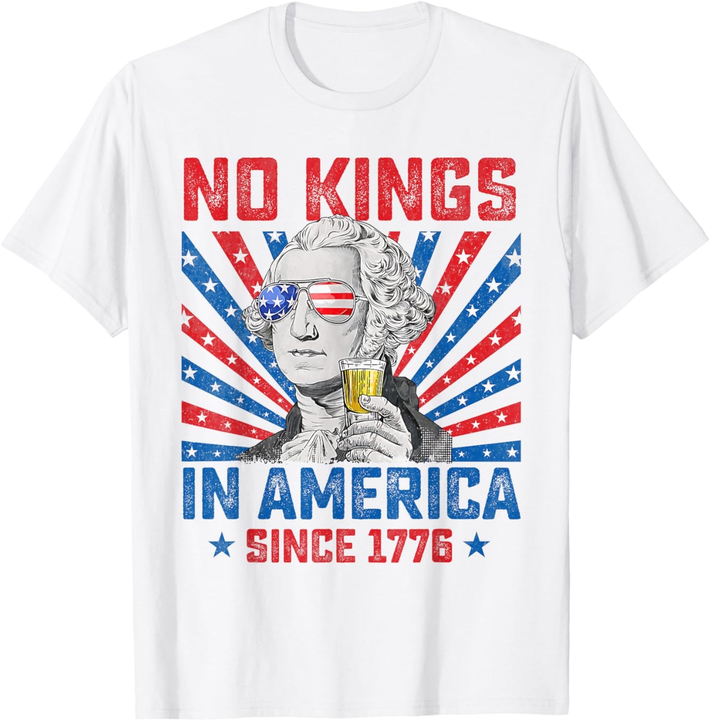 No Kings In America Since 1776 Protest Patriotic 4th July T-shirt