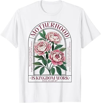 Motherhood Is Kingdom Work Mothers Day Mom Jesus Christian T-Shirt