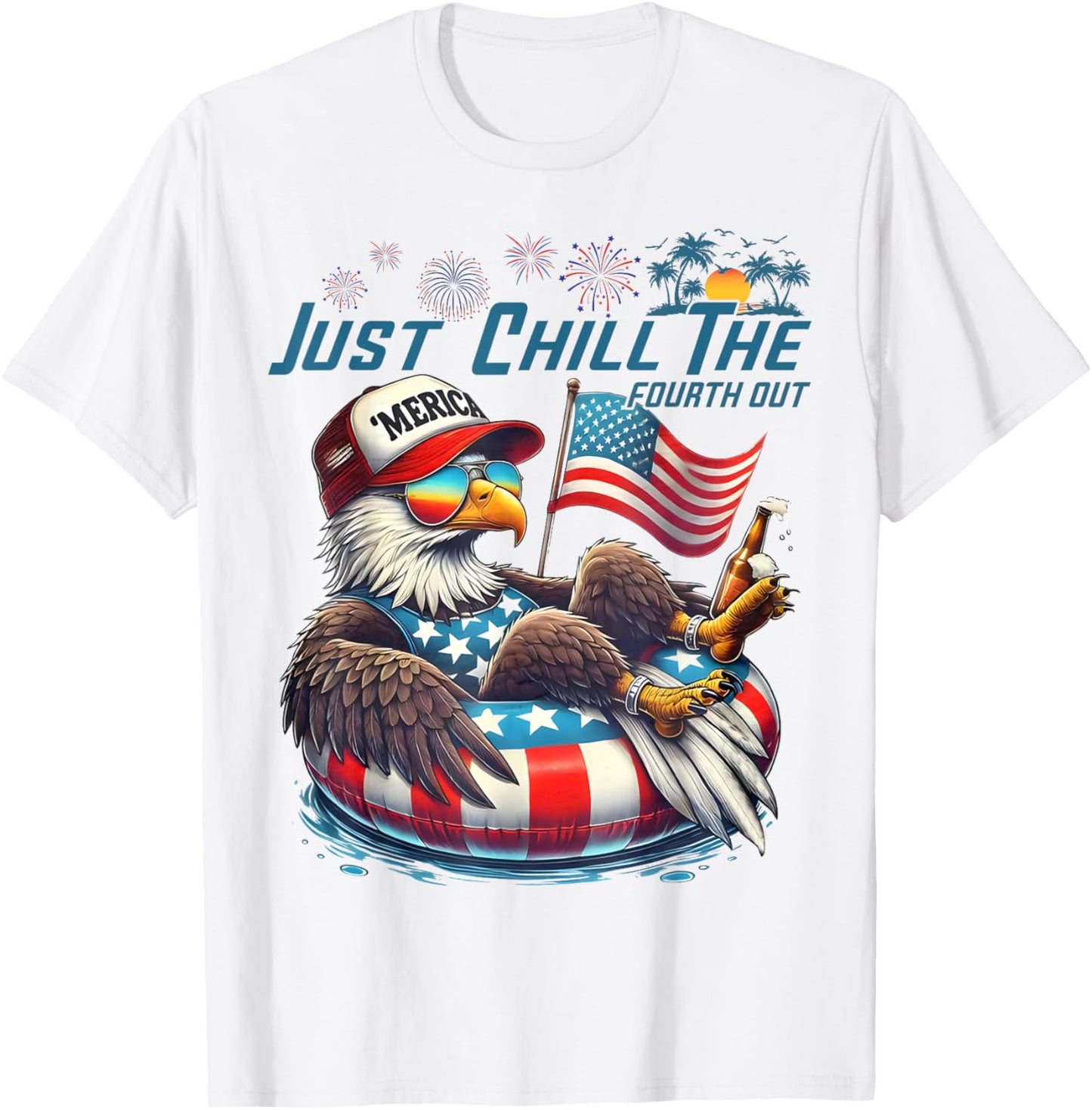 Just Chill The Fourth Out Funny Drinking Meme T-Shirt