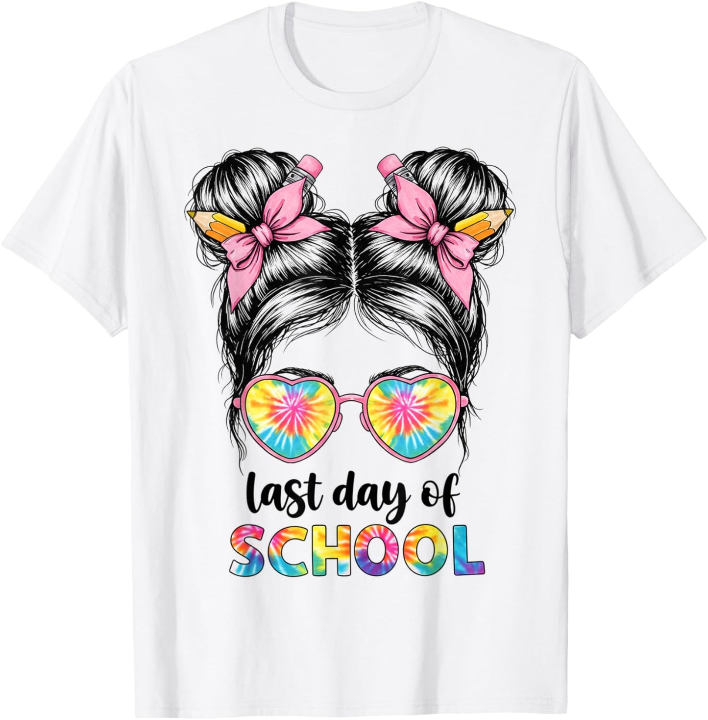 Last Day Of School Messy Bun Tie Dye Pencils Girl Tee by TeeBrew