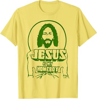 Jesus Is My Homeboy Orange Green Yellow