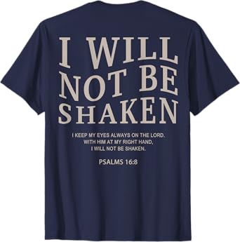 Men I Will Not Be Shaken Christian Teen Girl Women Jesus T-Shirt