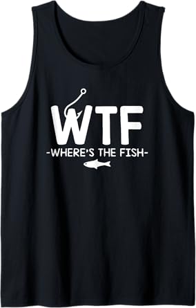wtf wheres the fish Tank Top