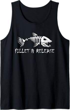 Fillet And Release Fisherman Humor Design Fun Mens Fishing Tank Top