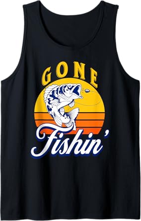 Funny Fisherman Gone Fishin Fishing Tank Top