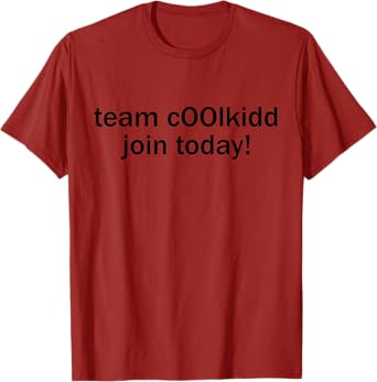 Team C00lkidd Join Today Funny Trending Quote Retro Tee T-Shirt