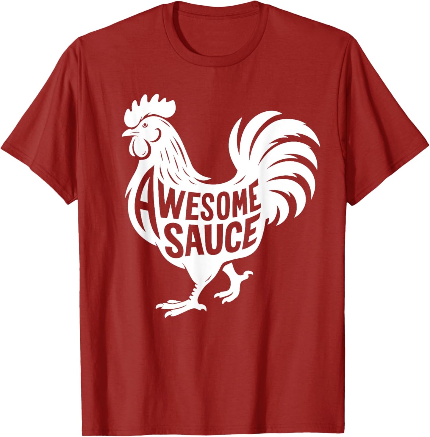 Awesome Sauce Rooster Chicken T-Shirt