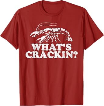 What's Crackin? Funny Crawfish Boil Mardi Gras Cajun Party T-Shirt