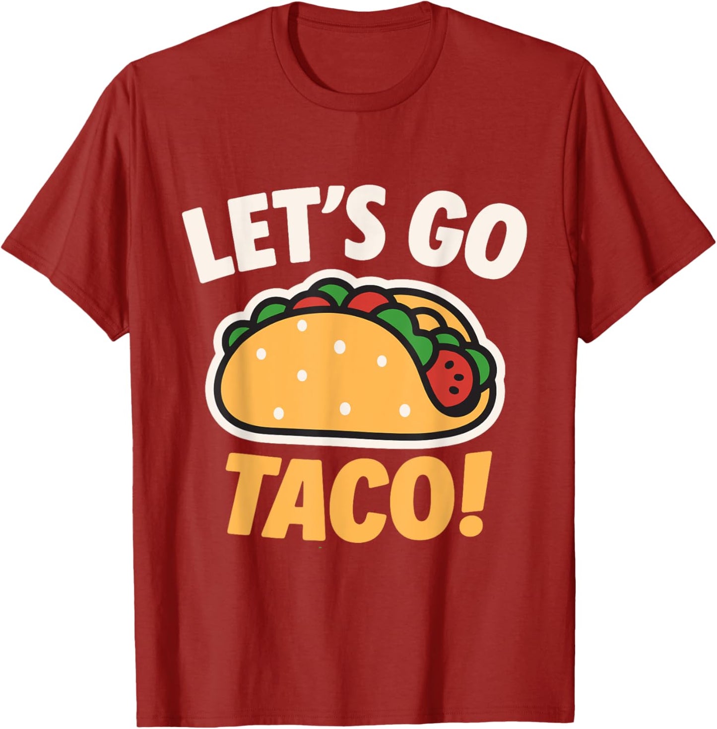 Funny Let's Go Taco T-Shirt