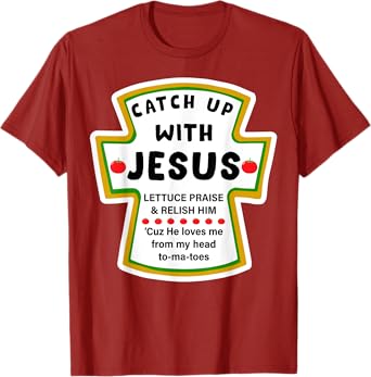 Catchup With Jesus Funny Christian Jesus Christmas Gift T-Shirt