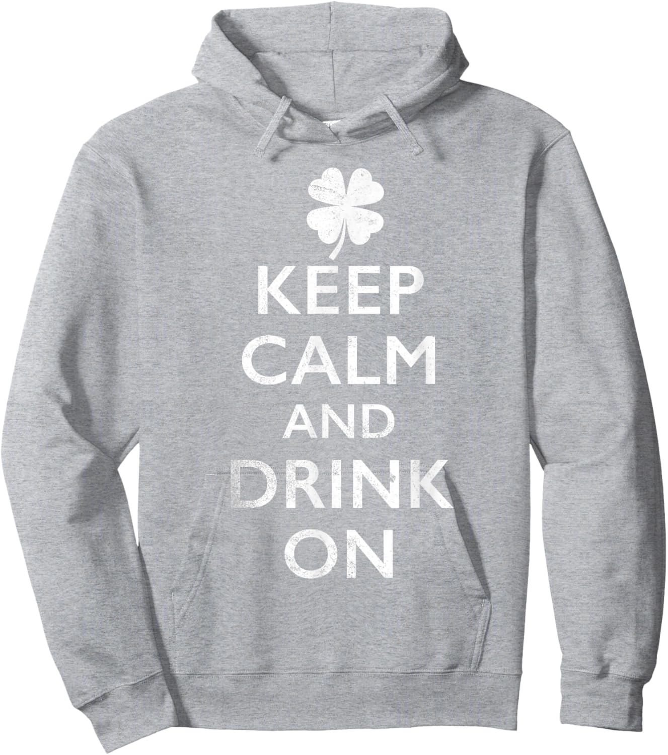 Keep Calm and Drink On Funny St Pattys T-Shirt - Hoodie | Ash