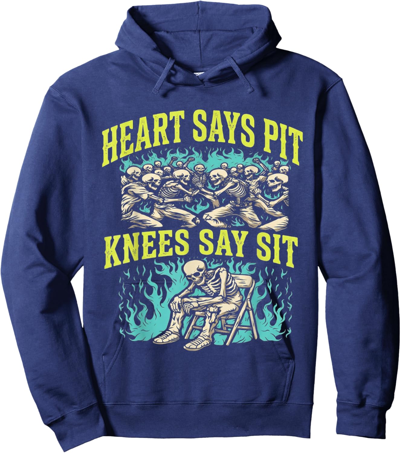 Heart Says Pit Knees Say Sit Skeleton Funny T-Shirt - Hoodie | Navy