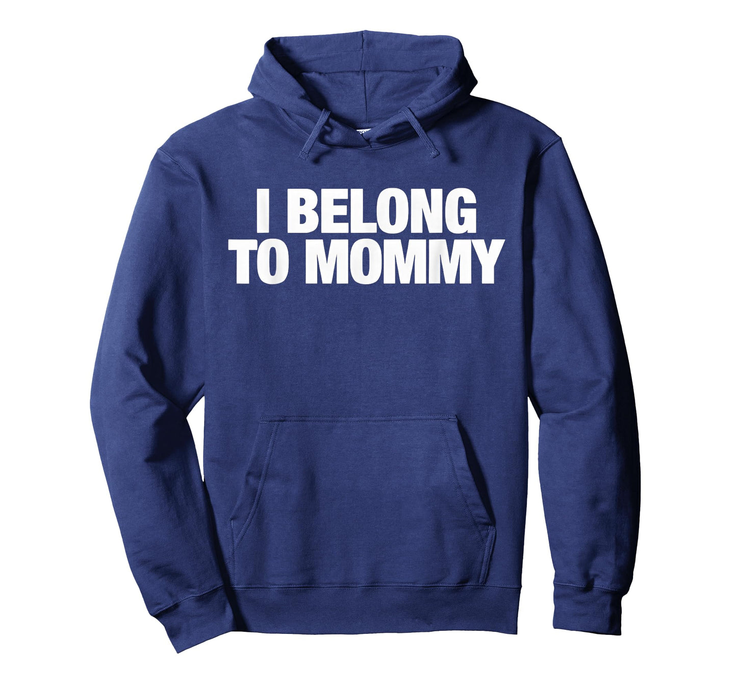 I Belong to Mommy Cute Mother's Day Mama mom Saying T-Shirt - Hoodie | Navy