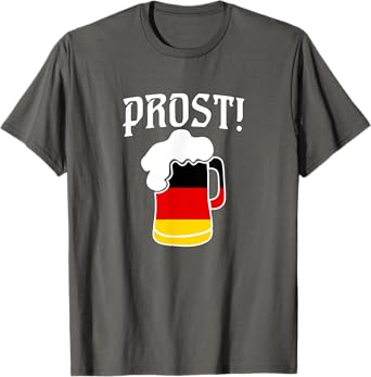 Cool Prost German Beer Oktoberfest and Bock Fest T-Shirt