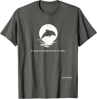 So Long, and Thanks For All The Fish Vintage Shirt T-Shirt