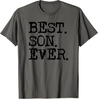 Best Son Ever T-Shirt