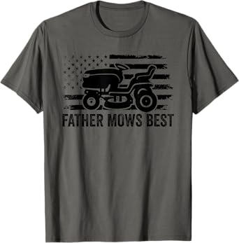 Father Mows Best Lawn Care Dad Mowing Patriotic Father's Day T-Shirt