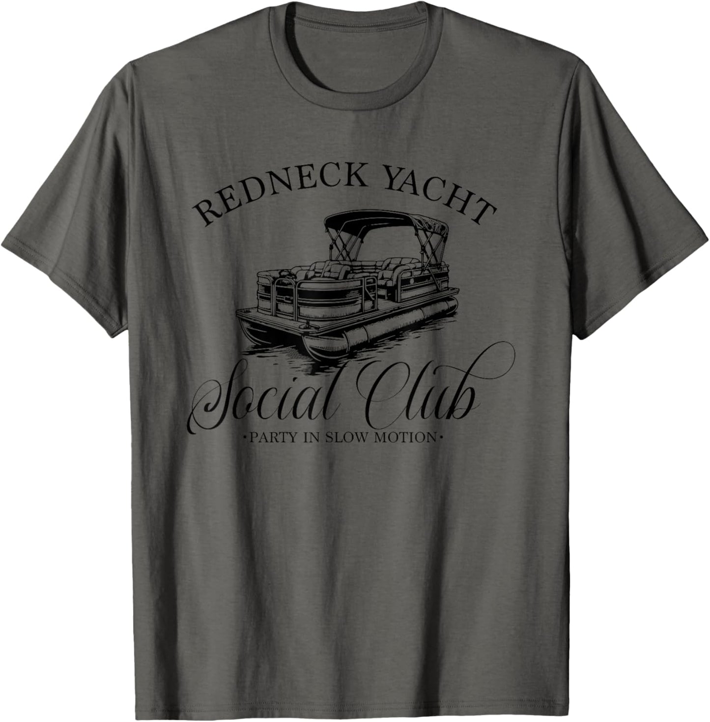 Redneck Yacht Social Club Party In Slow Motion T-Shirt