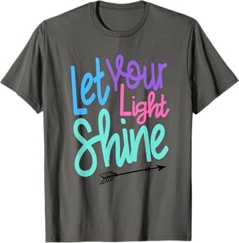 Cute Christian Bible Verse Matthew 5:16 Let Your Light Shine T-Shirt