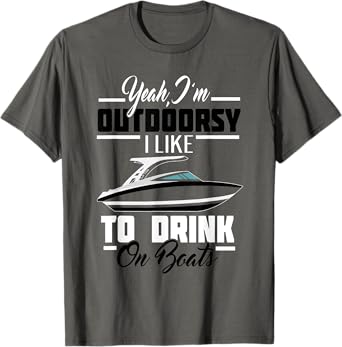 Funny Boat shirt for the lake - I like to drink on boats T-Shirt