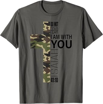 Isaiah 41 10 Do Not Fear Faith Christian Bible Verse Camo T-Shirt