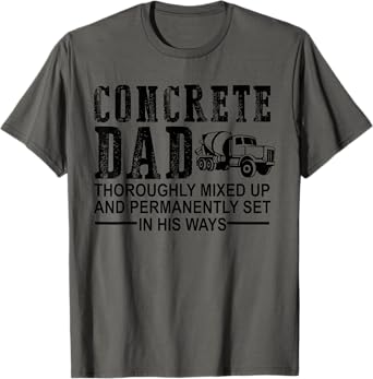 Concrete Dad Thoroughly Mixed Birthday Fathers Day T-Shirt