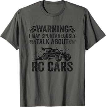RC Car Racing - Radio Controlled RC Racing - Funny RC Car T-Shirt
