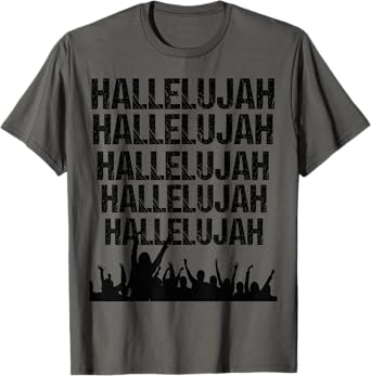 Hallelujah Inspirational Praise And Worship Christian Gift T-Shirt