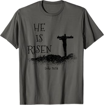 Easter He Is Risen Religious Palm Sunday cross Men Women T-Shirt